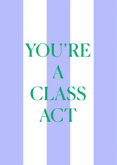 Class Act Greeting Card