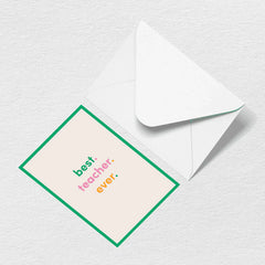 Best Teacher Ever Greeting Card