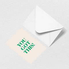 You Got This Greeting Card